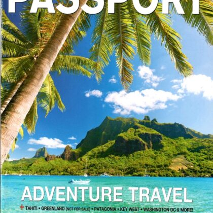 Passport Magazine - Adventure Travel Issue 2025